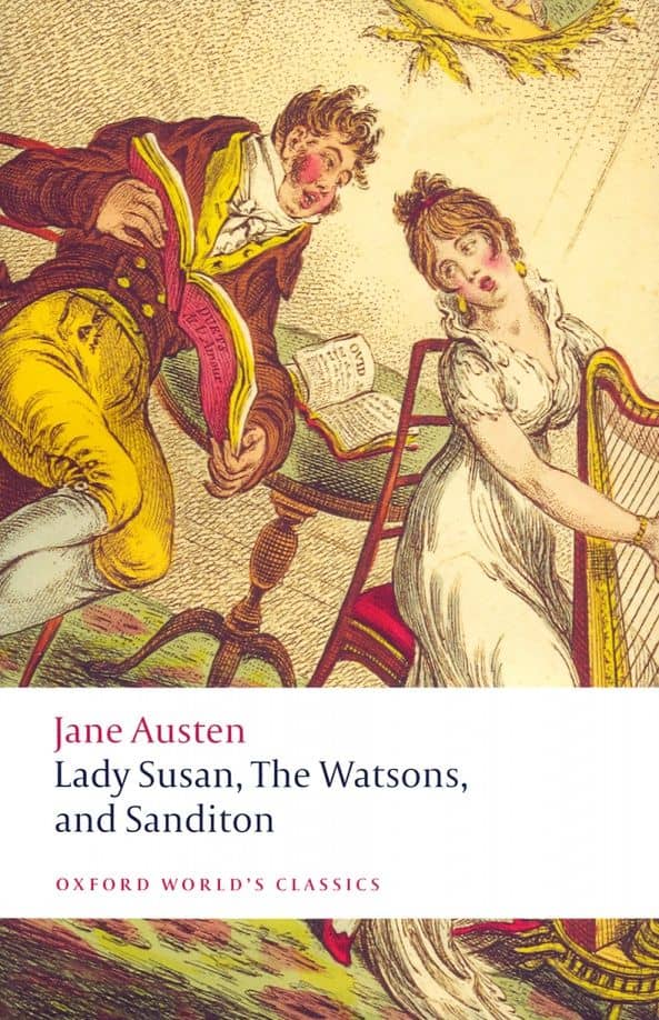 Lady Susan, The Watsons, and Sanditon