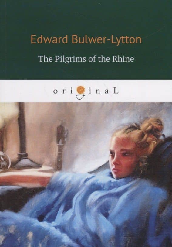 The Pilgrims of the Rhine = Рейнские пилигримы: на англ.яз
