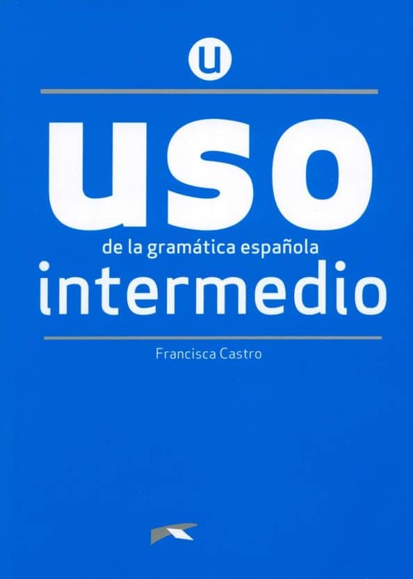 Uso de la gramatica espanola. Nueva Edicion