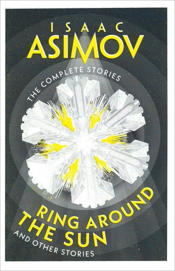 Ring Around the Sun. And Other Stories — Isaac Asimov