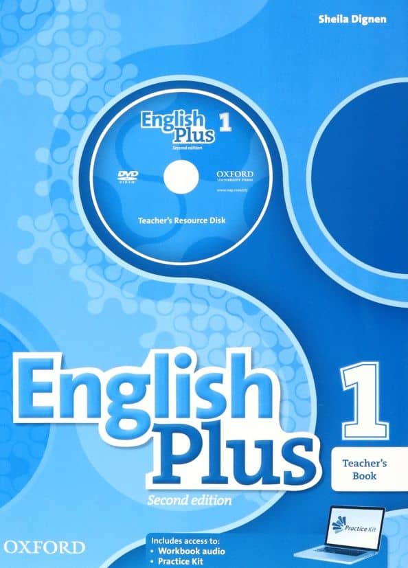 English Plus. 2nd Edition. Level 1. Teacher's Book with Teacher's Resource Disk and Practice Kit