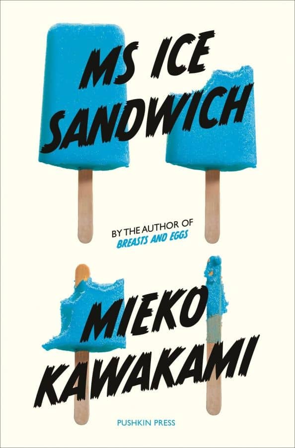 Ms Ice Sandwich — Mieko Kawakami