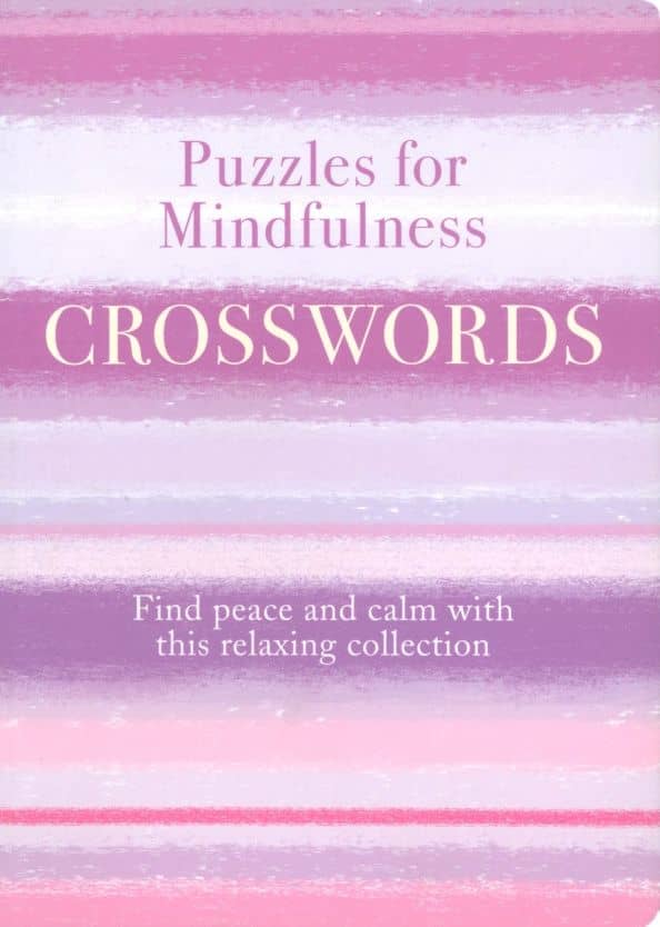 Puzzles for Mindfulness Crosswords. Find Peace and Calm with this Relaxing Collection