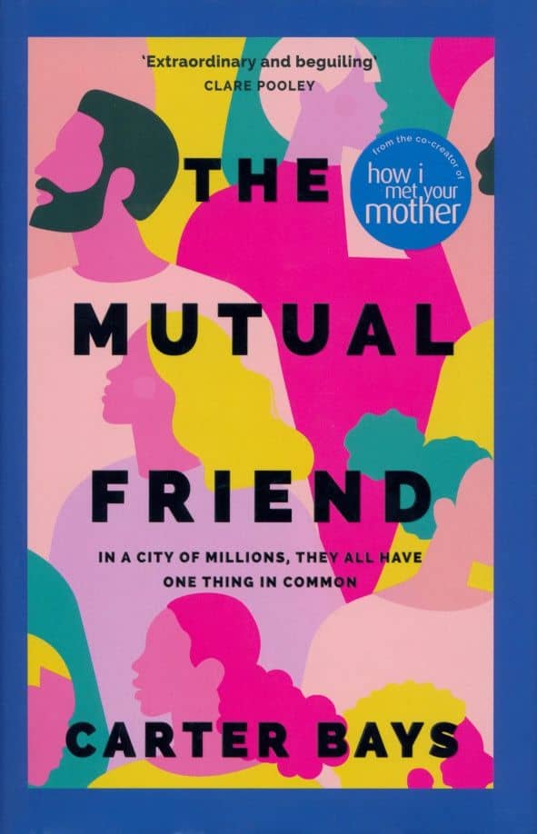 The Mutual Friend — Carter Bays