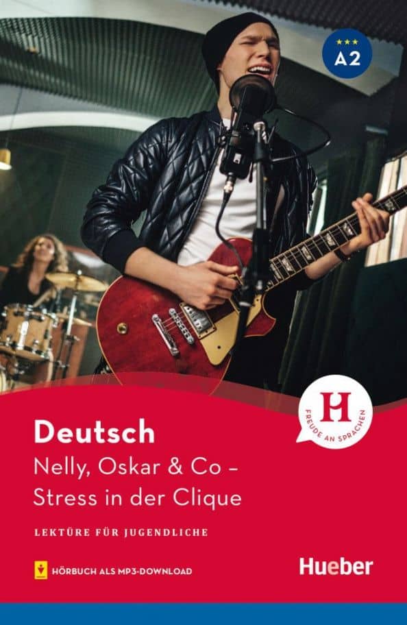 Nelly, Oskar & Co. A2. Lektüre mit Audios online. Stress in der Clique