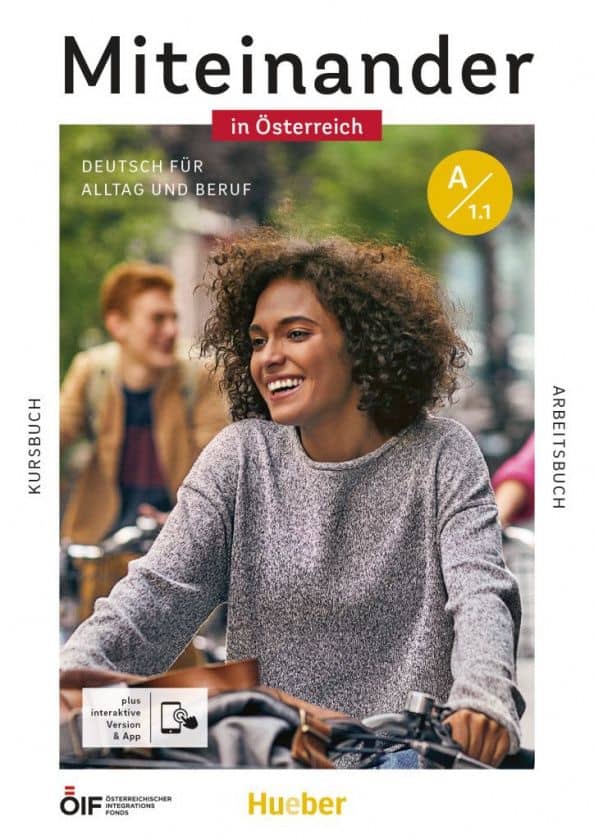 Miteinander in Österreich. Deutsch für Alltag und Beruf A1.1. Kurs- und Arbeitsbuch + interaktive