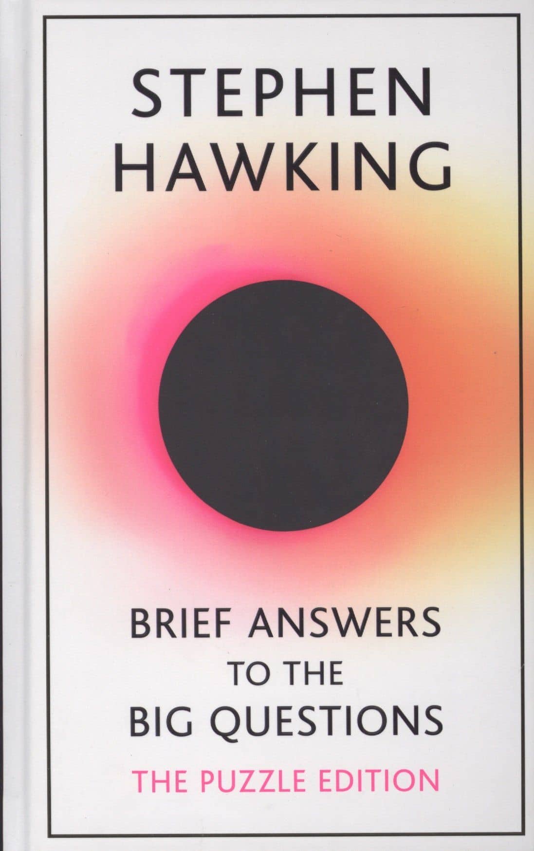 Brief Answers to the Big Questions