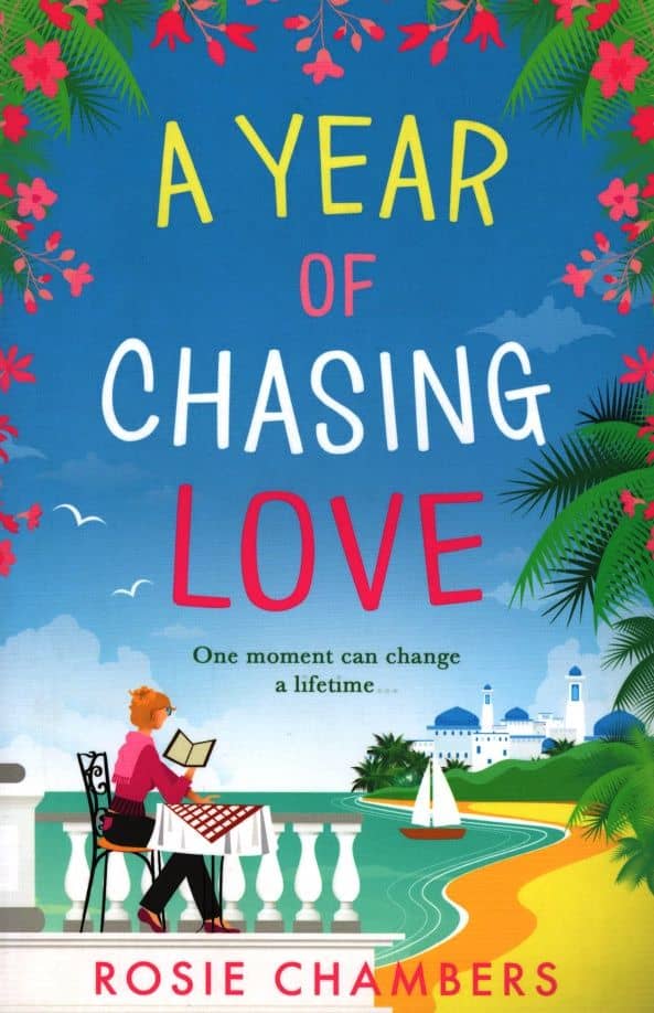 A Year of Chasing Love — Rosie Chambers