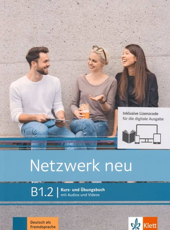 Netzwerk neu. B1.2. Kurs- und Ubungsbuch mit Audios und Videos inklusive Lizenzcode BlinkLearning