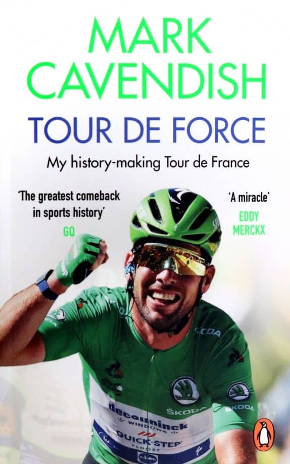 Tour de Force. My history-making Tour de France — Mark Cavendish