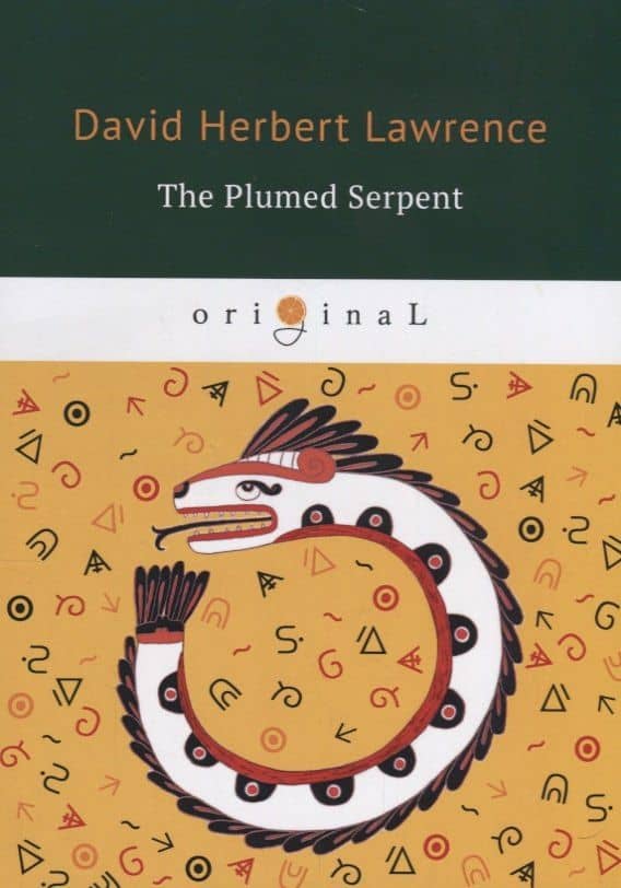 The Plumed Serpent = Пунцовый змей: на англ.яз