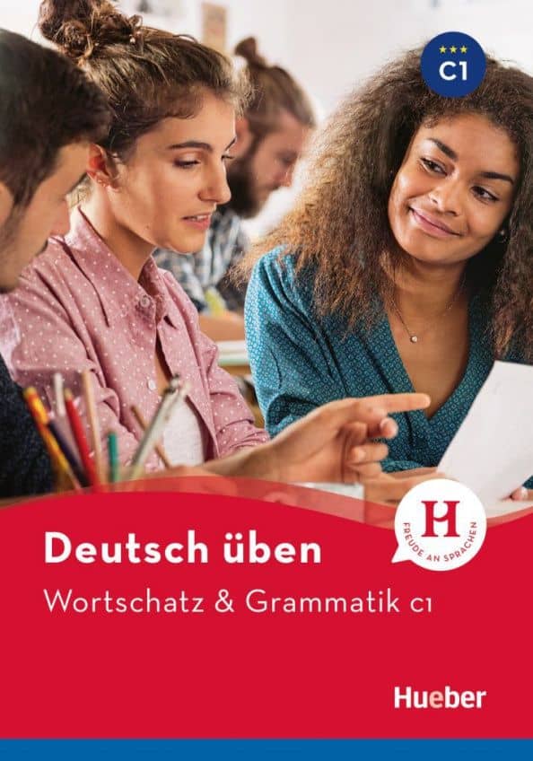 Deutsch üben. Wortschatz & Grammatik. C1