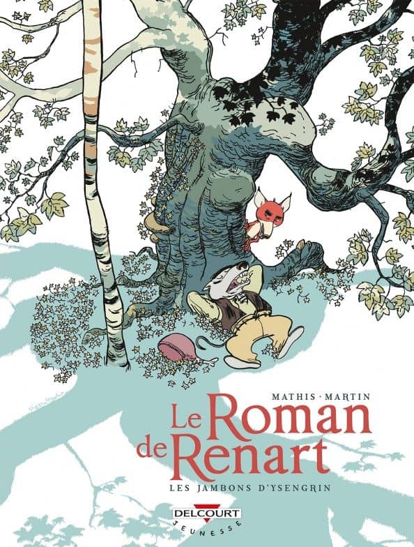 Le Roman de Renart. Tome 1. Les Jambons d'Ysengrin