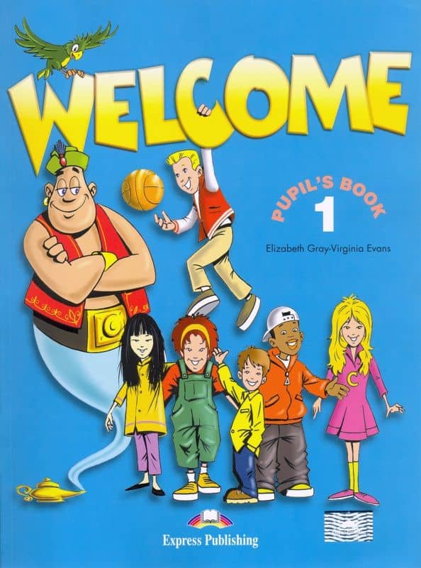 Welcome. Level 1. Pupil's Book with My Alphabet Book