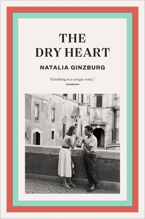The Dry Heart — Наталия Гинзбург
