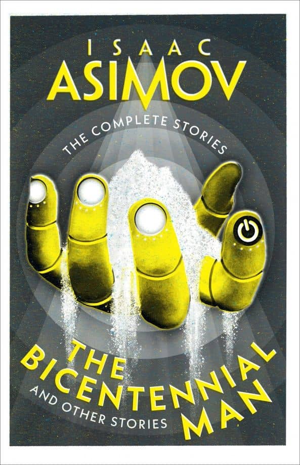 The Bicentennial Man. And Other Stories — Isaac Asimov