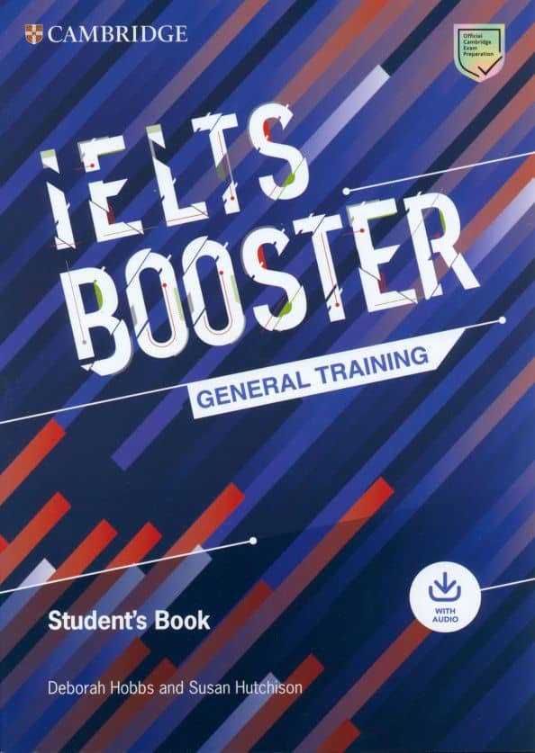 Exam Boosters. IELTS Booster General Training. Student's Book with Answers and Audio