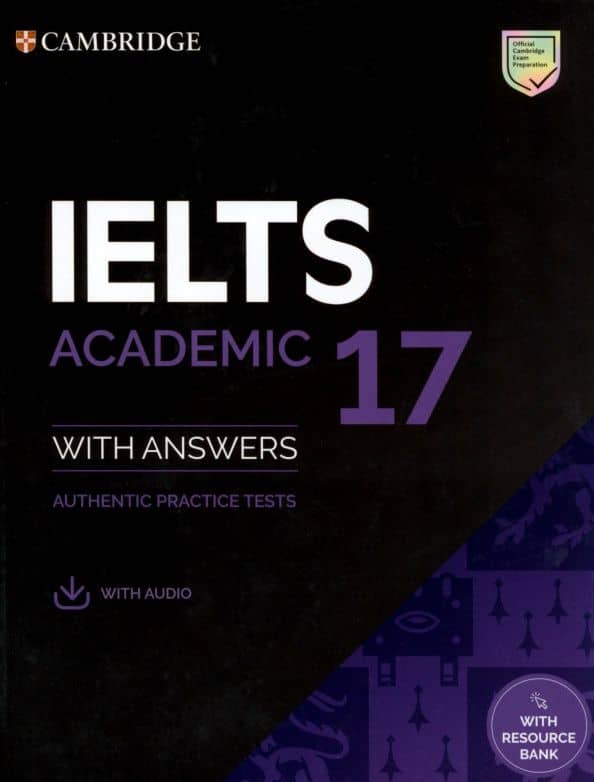 IELTS 17 Academic. Student's Book with Answers with Audio with Resource Bank