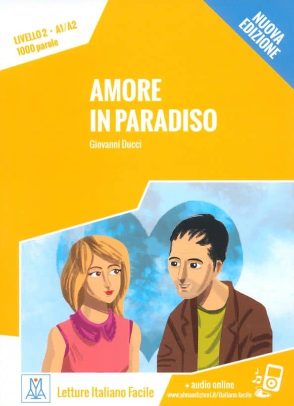 Amore in paradiso. Livello 2. A1-A2 + audio online