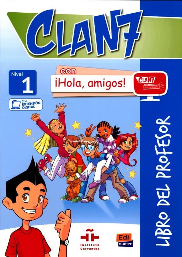 Clan 7 con ¡Hola, amigos! 1. Libro del profesor