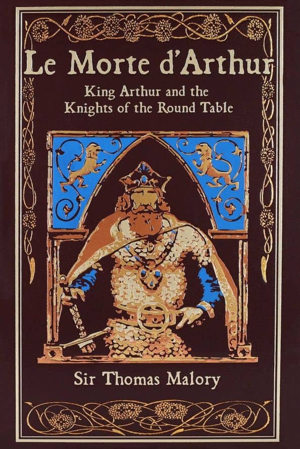 Le Morte d'Arthur. King Arthur and the Knights of the Round Table — Thomas Malory