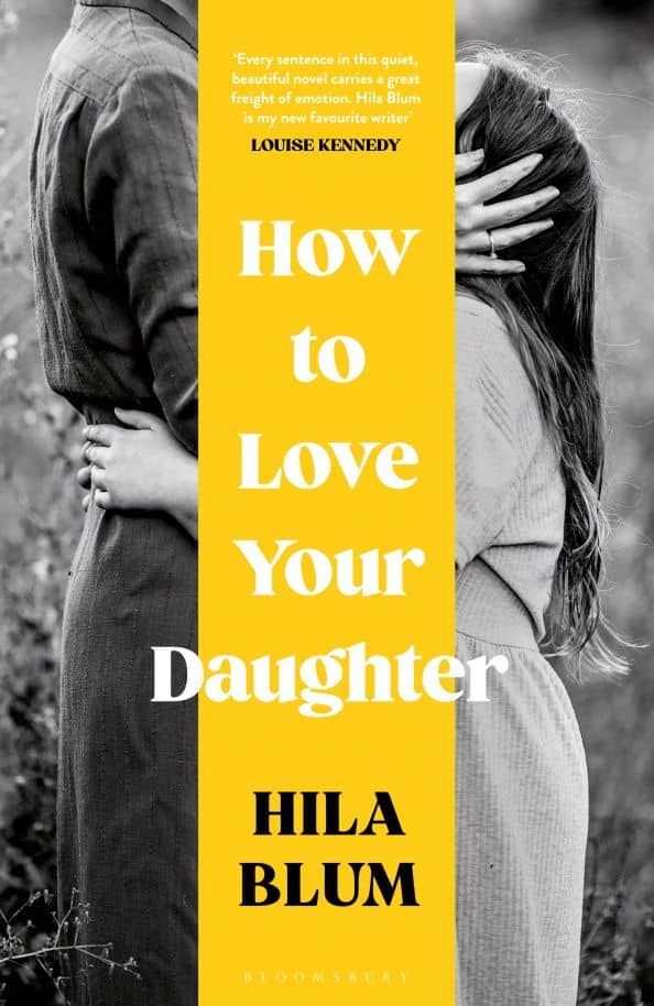 How to Love Your Daughter — Hila Blum