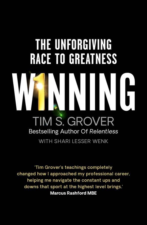 Winning. The Unforgiving Race to Greatness