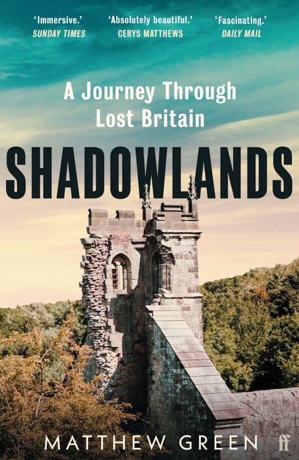 Shadowlands. A Journey Through Lost Britain