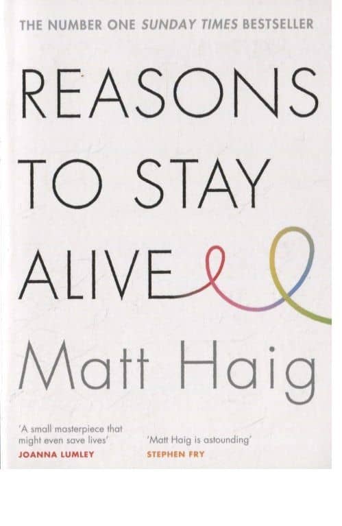 Reasons to Stay Alive