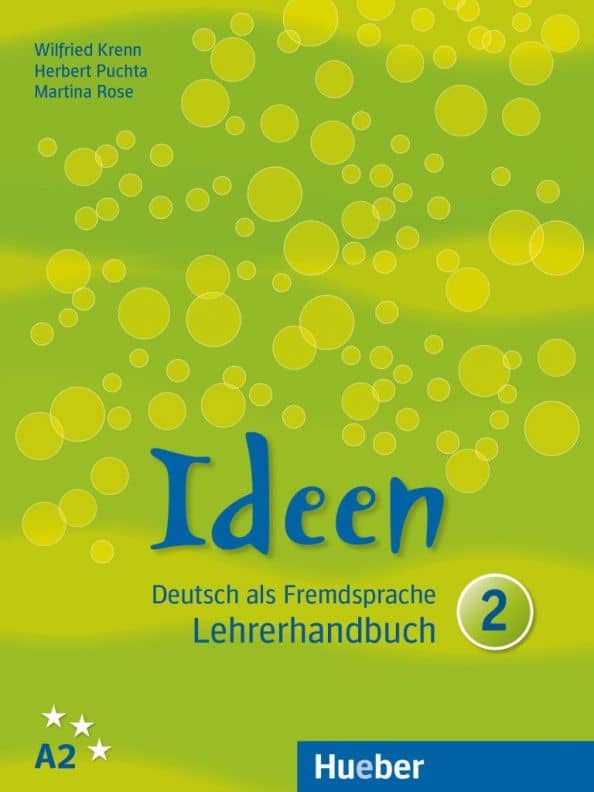 Ideen 2. A2. Lehrerhandbuch. Deutsch als Fremdsprache