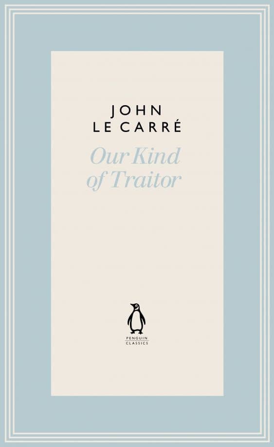 Our Kind of Traitor — Carre John Le