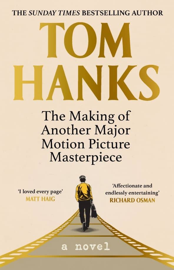 The Making of Another Major Motion Picture Masterpiece — Tom Hanks