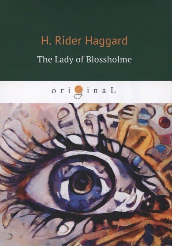 The Lady of Blossholme = Хозяйка Блосхолма: на англ.яз