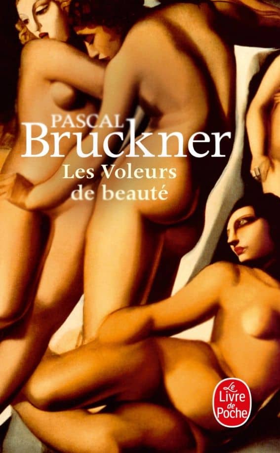 Les Voleurs de beaute — Pascal Bruckner