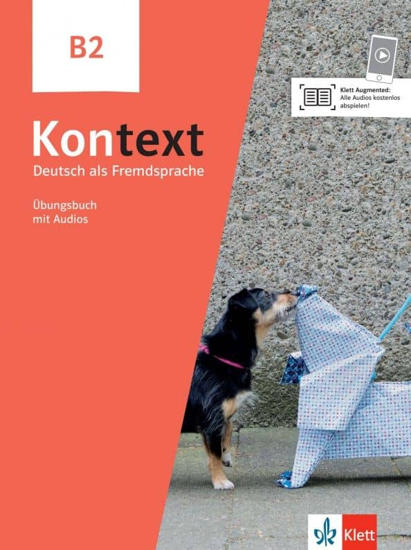 Kontext. B2. Ubungsbuch mit Audios. Deutsch als Fremdsprache