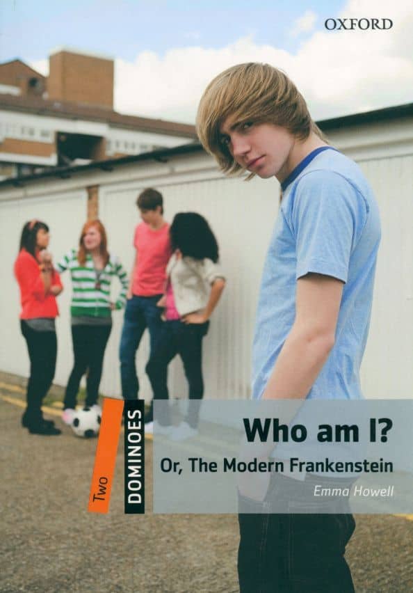 Who am I? Or, the Modern Frankenstein. Level 2. A2-B1