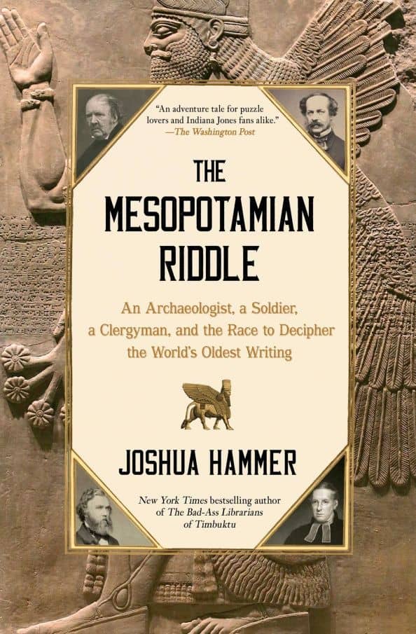 The Mesopotamian Riddle — Joshua Hammer