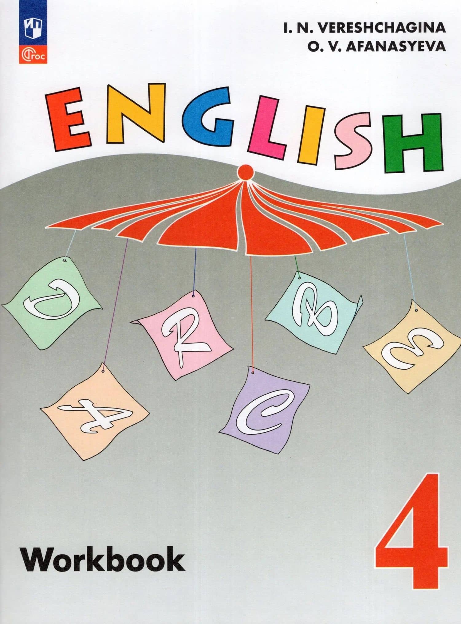English Workbook. Английский язык. Рабочая тетрадь. 4 класс. Углублённый уровень — Ольга Васильевна Афанасьева