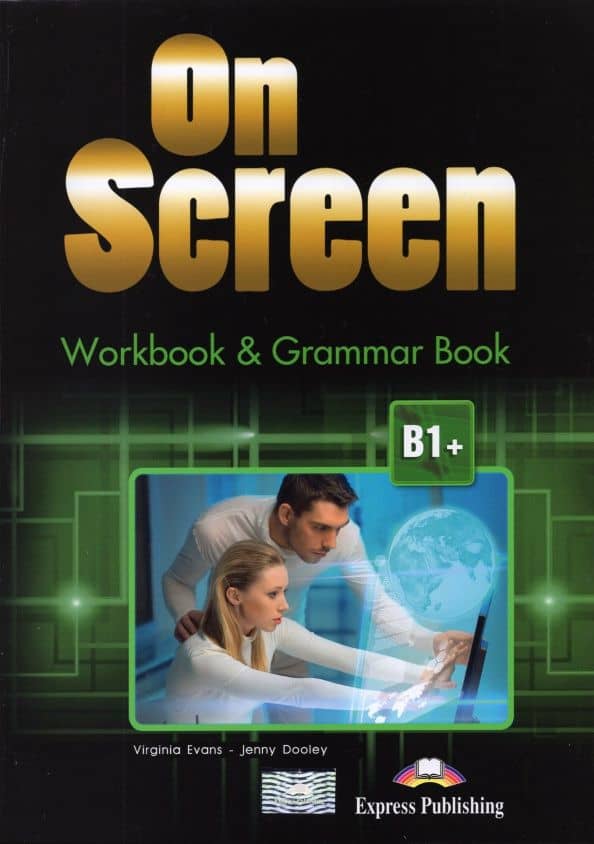 On Screen. Level B1+. Workbook & Grammar Book with DigiBooks App