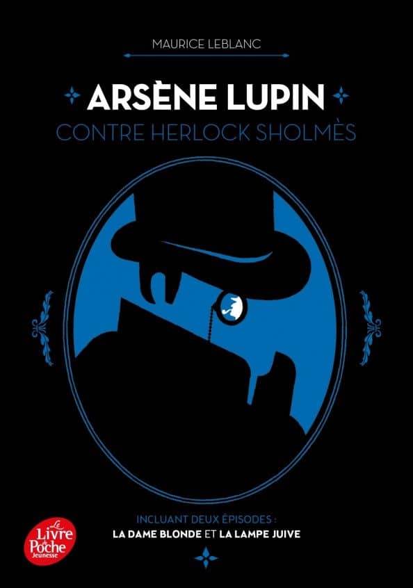 Arsene Lupin contre Herlock Sholmes. La Dame blonde et La Lampe juive
