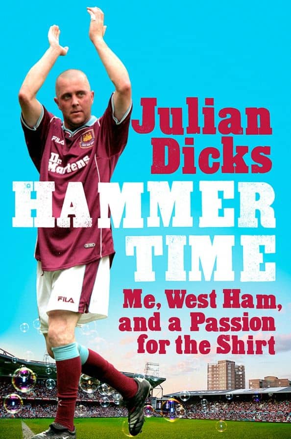 Hammer Time. Me, West Ham, and a Passion for the Shirt