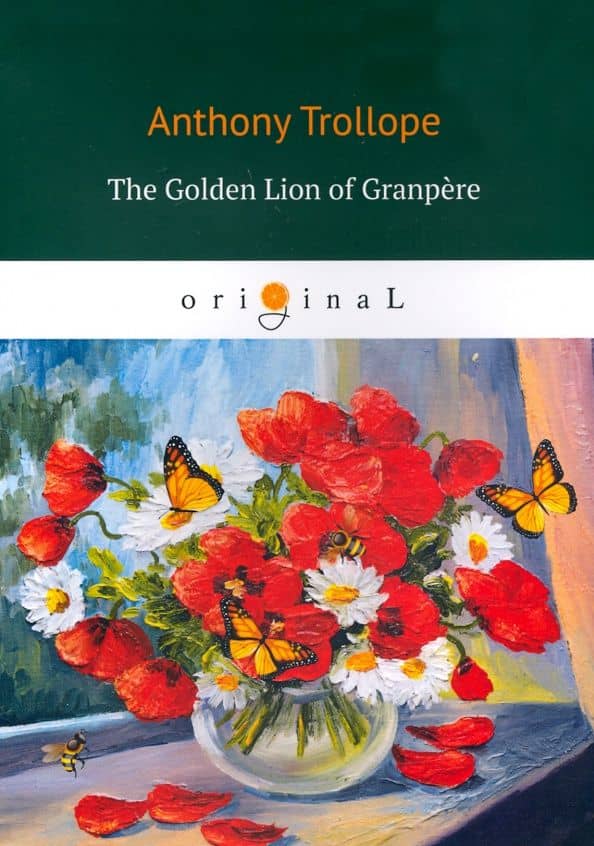 The Golden Lion of Granpere — Anthony Trollope