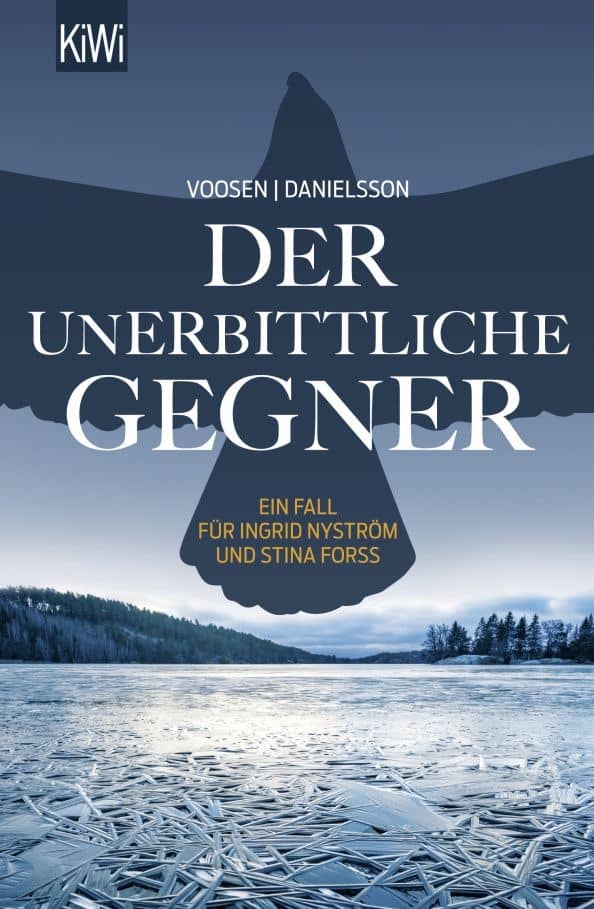 Der unerbittliche Gegner. Ein fall für Ingrid Nyström und Stina Forss