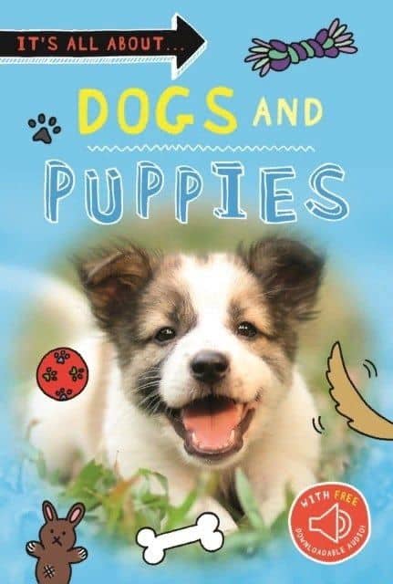 It’s All about... Dogs and Puppies
