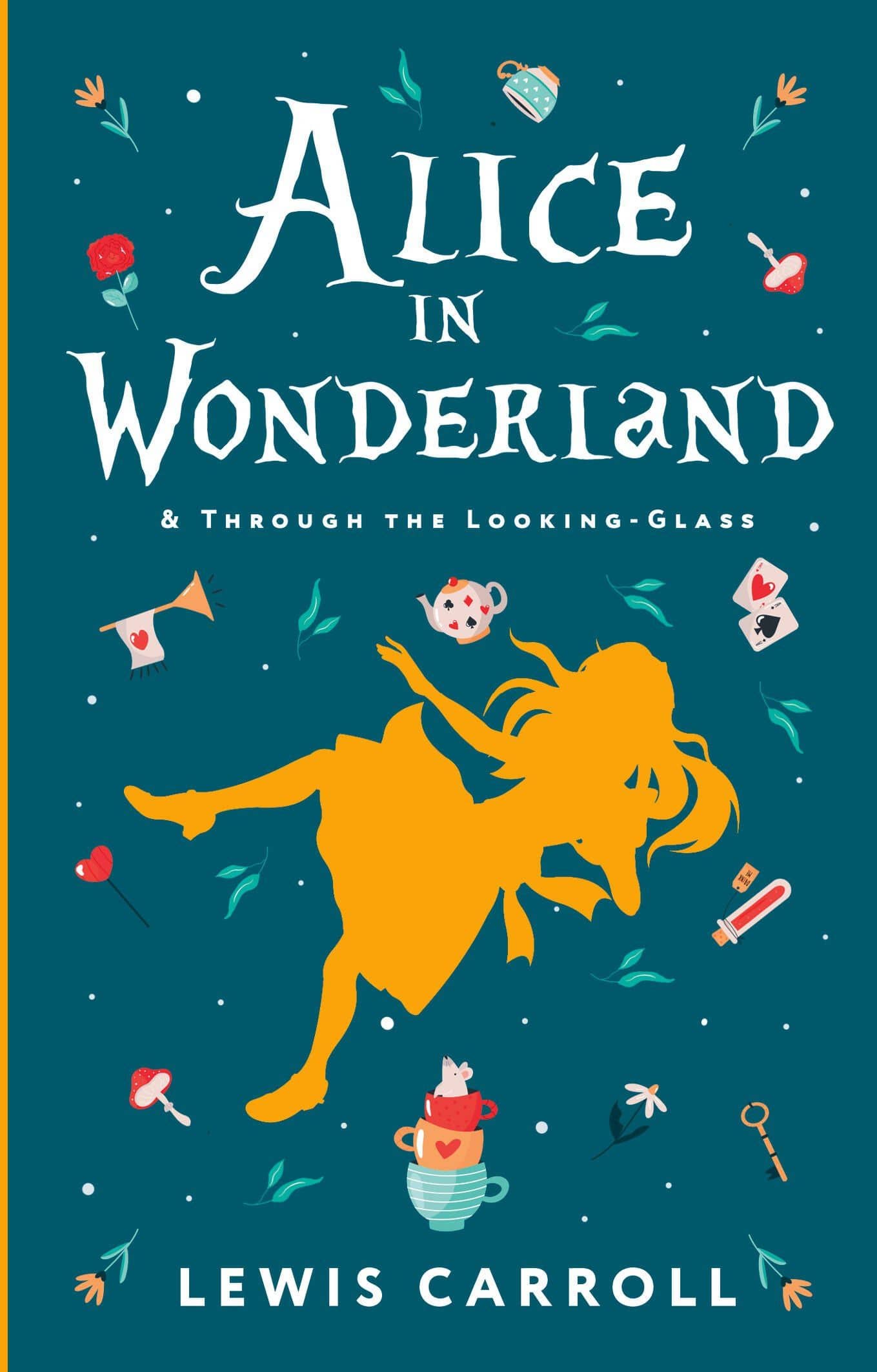 Alice's Adventures in Wonderland. Through the Looking-Glass, and What Alice Found There — Lewis Carroll
