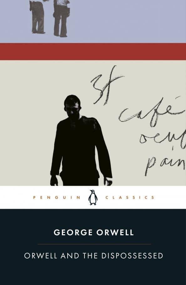 Orwell and the Dispossessed — George Orwell