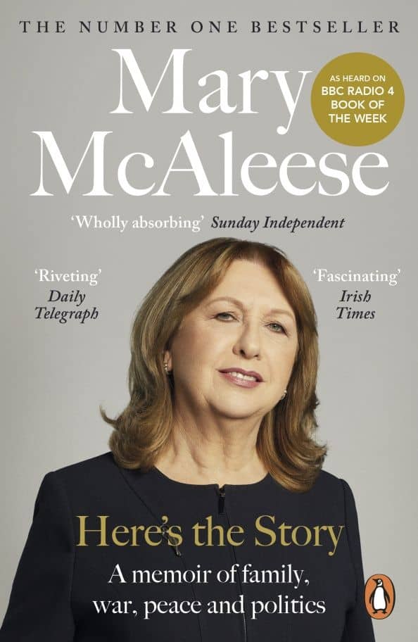 Here’s the Story. A Memoir — Mary McAleese