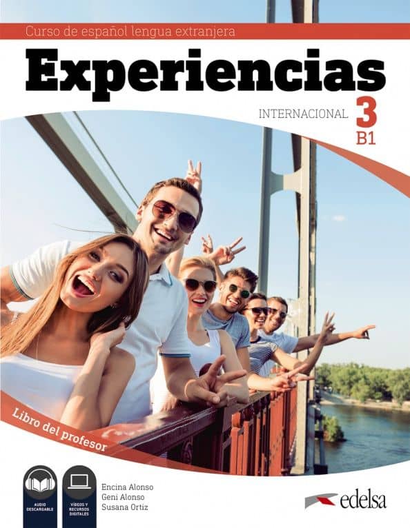Experiencias Internacional 3. B1. Libro del profesor
