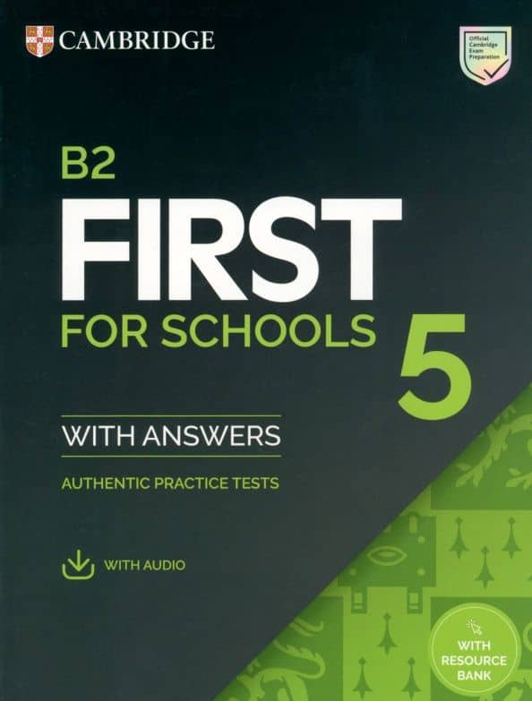 B2 First for Schools 5. Student's Book with Answers with Audio with Resource Bank