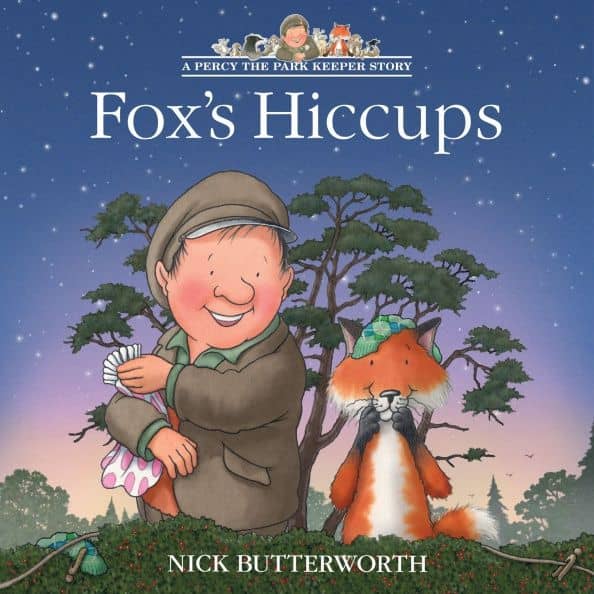 Fox’s Hiccups — Nick Butterworth
